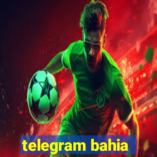 telegram bahia